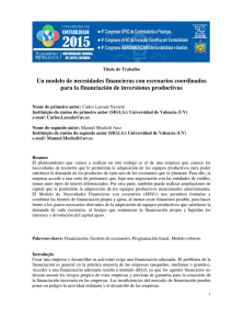 Un modelo de necesidades financieras con escenarios coordinados