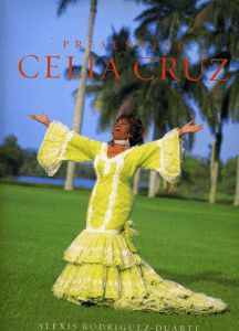 Page 1 Page 2 Since | met Celia Cruz I had the feeling of having