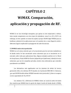 CAPÍTULO 2 WiMAX. Comparación, aplicación y propagación de RF.