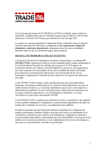 Con el presente documento la FS TRADE de CCOO de Cataluña