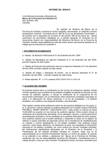 INFORME DEL SÍNDICO A los Señores Accionista y Directores de