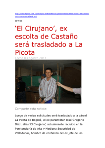 `El Cirujano`, ex escolta de Castaño será trasladado a La Picota
