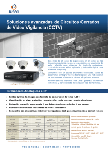 Soluciones avanzadas de Circuitos Cerrados de Video Vigilancia
