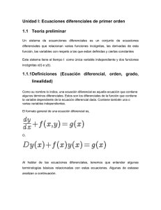 Unidad I: Ecuaciones diferenciales de primer orden 1.1 Teoría