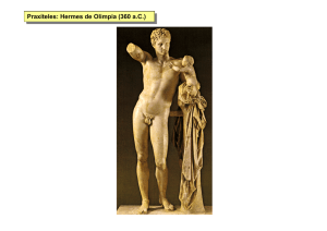 Praxíteles: Hermes de Olimpia (360 a.C.) Praxíteles: Hermes de
