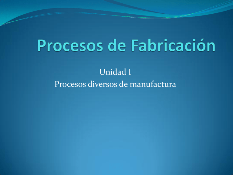 Procesos De Manufactura 1