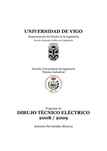 UNIVERSIDAD DE VIGO DIBUJO TÉCNICO ELÉCTRICO 2008 / 2009