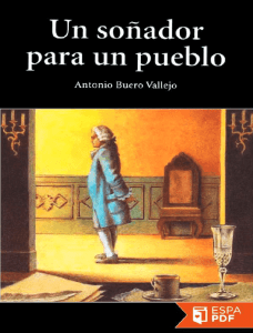 Un sonador para un pueblo - Antonio Buero Vallejo