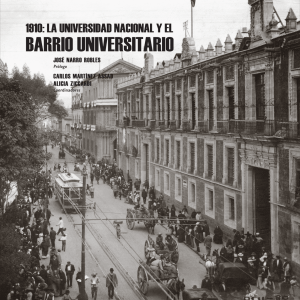 1910: la universidad nacional y el barrio universitario