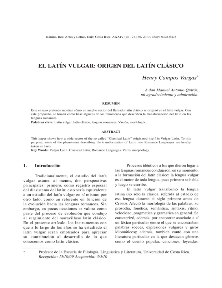 EL LATÍN VULGAR ORIGEN DEL LATÍN CLÁSICO Henry Campos