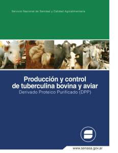 Producción y control de tuberculina bovina y aviar