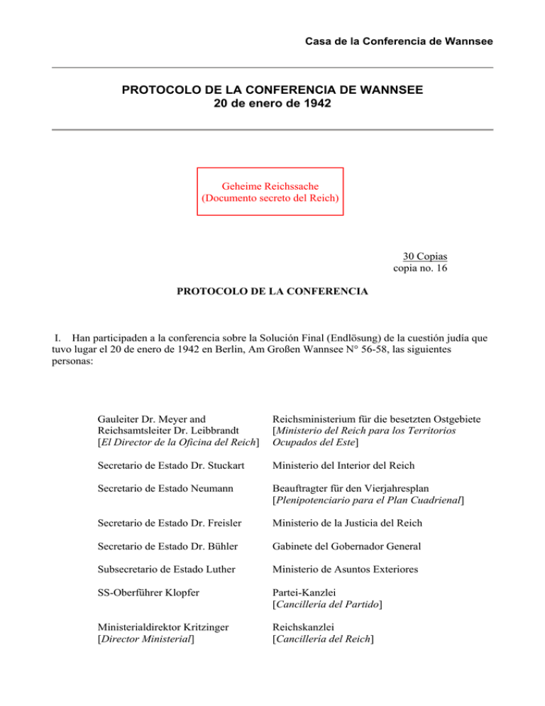 PROTOCOLO DE LA CONFERENCIA DE WANNSEE 20 de enero PROTOCOLO DE LA CONFERENCIA DE WANNSEE 20 de enero