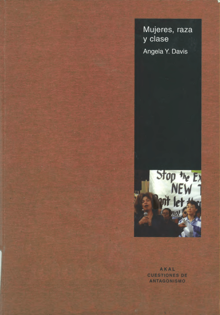`Mujeres, raza y clase`, Angela Davis.