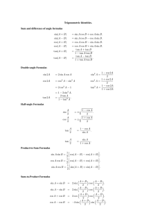 Trigonometric Identities. Sum and difference of angle formulas sin(A