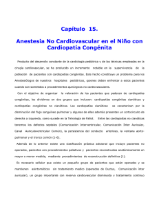Cap. 15. Anestesia No Cardiovascular en el Niño con Cardiopatía