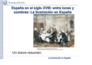 España en el siglo XVIII: entre luces y sombras: La Ilustración en