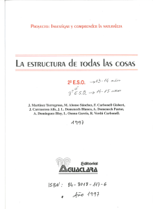 La estructura de todas las cosas. Física y Química 2º o 3º de