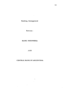 Banking Arrangement BANK INDONESIA CENTRAL BANK OF