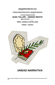 Gu&iacute;a Taller Lengua Castellana Grado 6: Unidad Narrativa