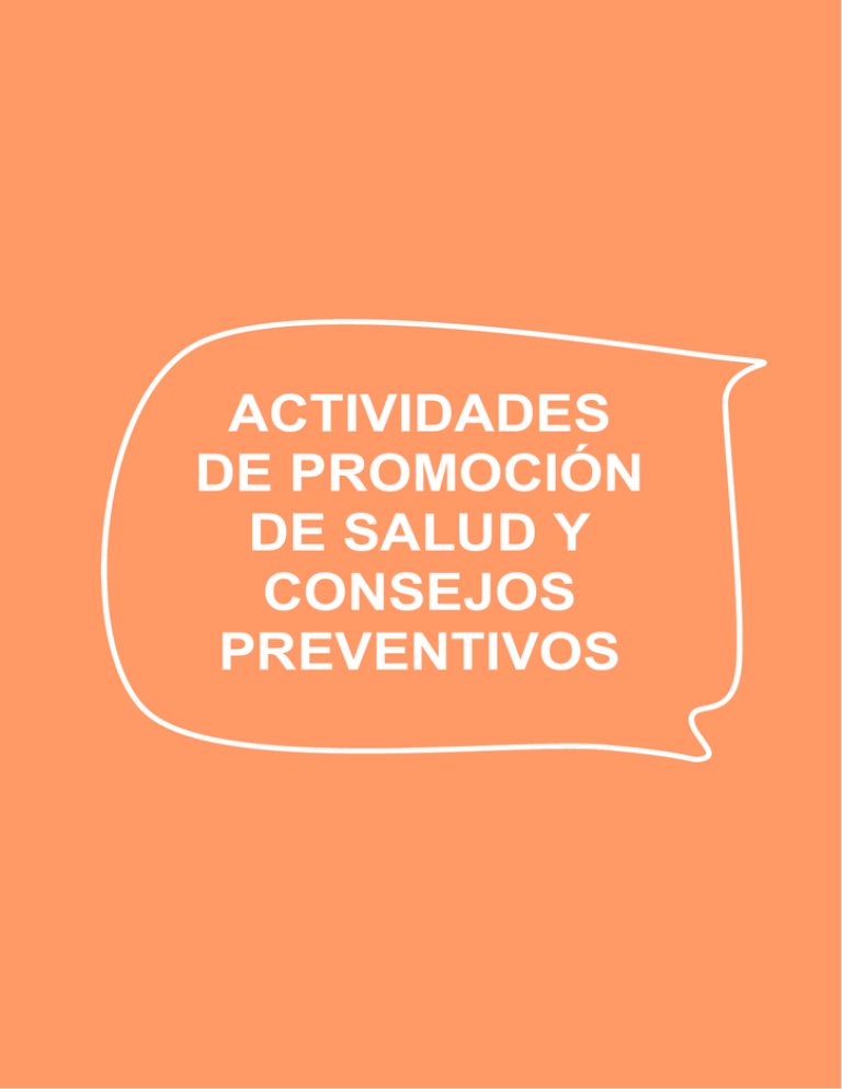 ACTIVIDADES DE PROMOCIÓN DE SALUD Y CONSEJOS