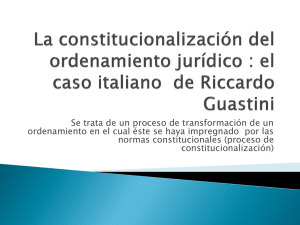 La constitucionalización del ordenamiento jurídico : el caso italiano