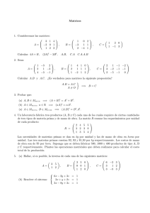 Matrices 1. Consideremos las matrices