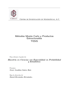 Métodos Monte Carlo y Productos Estructurados TESIS