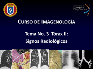 Imagenología del Tórax 2 Signos Radiológicos
