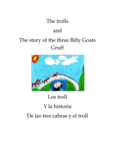 The trolls and The story of the three Billy Goats Gruff Los troll Y la