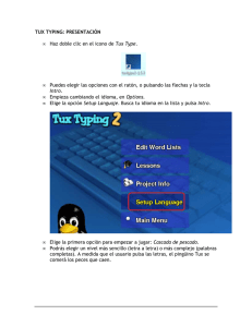 TUX TYPING: PRESENTACIÓN • Haz doble clic en el icono de Tux