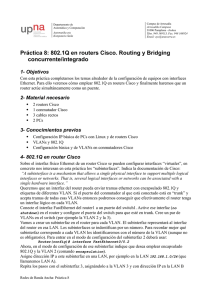 Práctica 8: 802.1Q en routers Cisco. Routing y Bridging concurrente