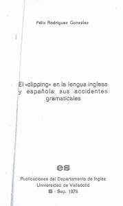 El «clipping» en la lengua inglesa y española: sus accidentes