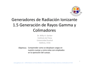 Generadores de Radiación Ionizante 1.5 Generación de