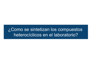 ¿Como se sintetizan los compuestos heterocíclicos en el laboratorio?