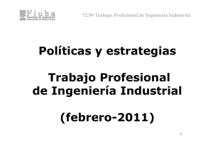 Políticas y estrategias T b j P f i l Trabajo Profesional de Ingeniería