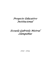 Proyecto Educativo Institucional Escuela Gabriela Mistral Llanquihue