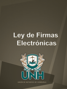 Ley-Firmas-electronicas - Unión de Notarios de Honduras