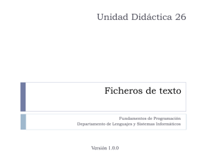 UD26 - Ficheros de texto - Departamento de Lenguajes y Sistemas