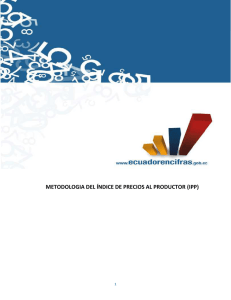 METODOLOGIA DEL ÍNDICE DE PRECIOS AL PRODUCTOR (IPP)