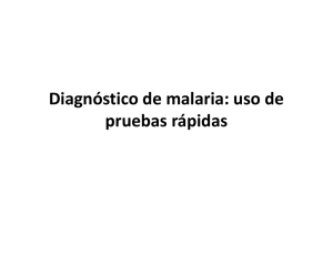 Diagnóstico de malaria: uso de pruebas rápidas