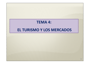 TEMA 4: EL TURISMO Y LOS MERCADOS