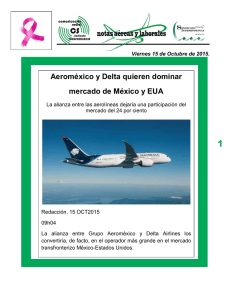 1 Aeroméxico y Delta quieren dominar mercado de México y EUA