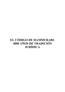 EL CÓDIGO DE HAMMURABI: 4000 AÑOS DE TRADICIÓN JURÍDICA