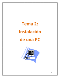 Tema 2: Instalación de una PC
