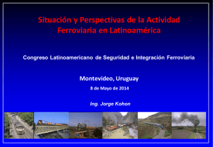 Situación y Perspectivas de la Actividad Ferroviaria en Latinoamérica