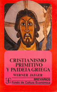 Cristianismo Primitivo y Paideia Griega Jaeger Werner