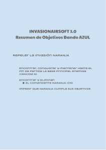 INVASIONAIRSOFT 3.0 Resumen de Objetivos Bando AZUL