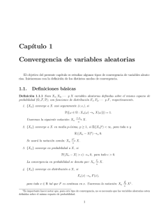Cap´ıtulo 1 Convergencia de variables aleatorias