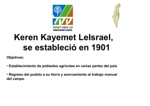 Keren Kayemet LeIsrael, se estableció en 1901