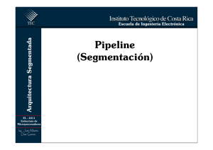 Pipeline (Segmentación) - Escuela de Ingeniería Electrónica